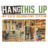 Ultimate Shed Organization Kit – Yard & Garden Tool Rack Organizer for Shed Outdoor Storage by HangThis Up My Shed Organizing System